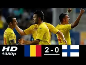 Video: Romania vs Finland 2-0 All Goals & Highlights 05/06/2018 HD